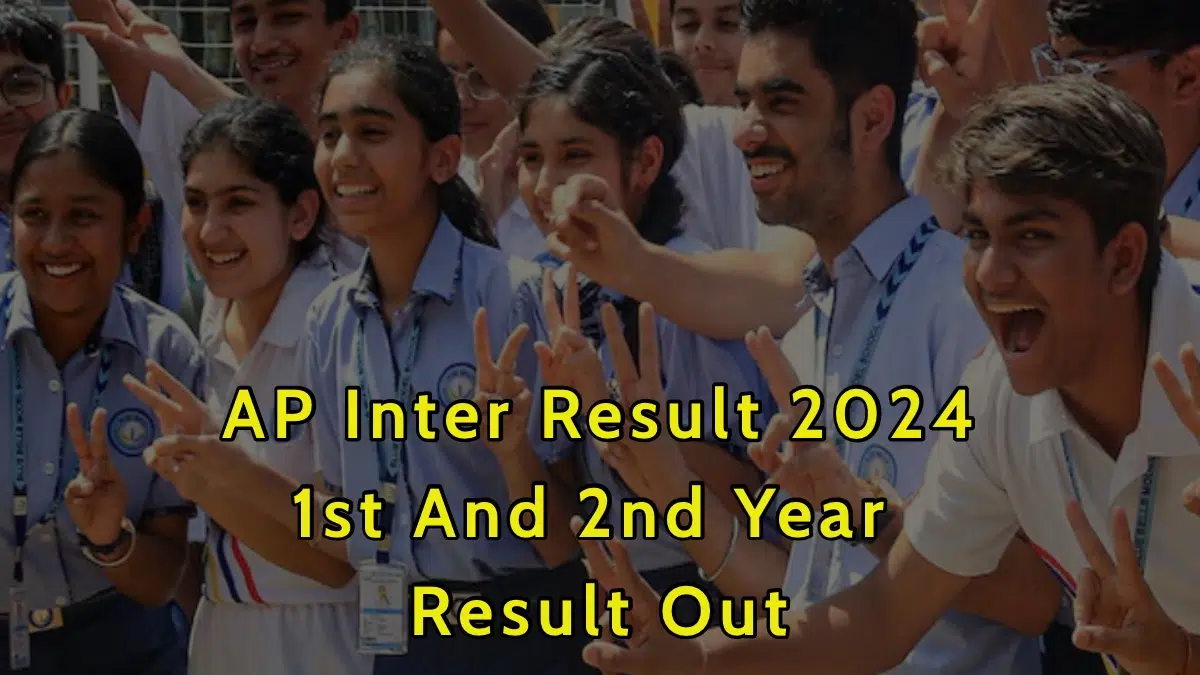 AP Inter Result 2024, हुआ जारी! अभी देखें अपना Result